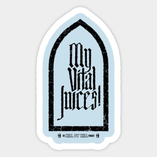 My Vital Juices! dark gravemarker Sticker